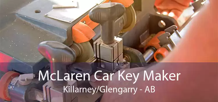 McLaren Car Key Maker Killarney/Glengarry - AB