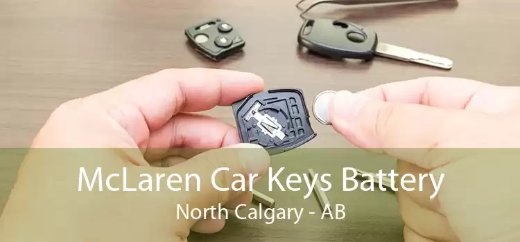 McLaren Car Keys Battery North Calgary - AB