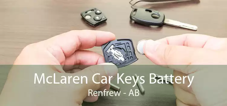 McLaren Car Keys Battery Renfrew - AB