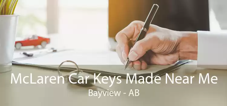 McLaren Car Keys Made Near Me Bayview - AB