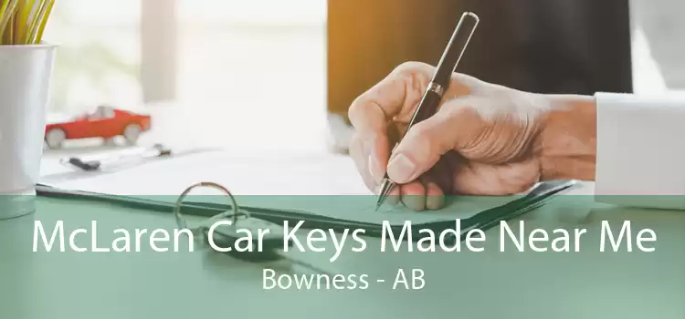 McLaren Car Keys Made Near Me Bowness - AB