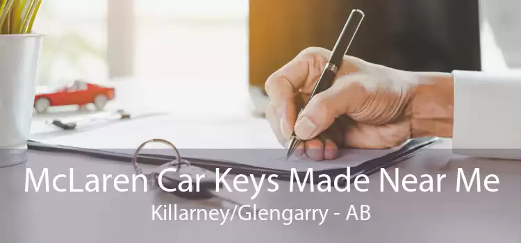 McLaren Car Keys Made Near Me Killarney/Glengarry - AB
