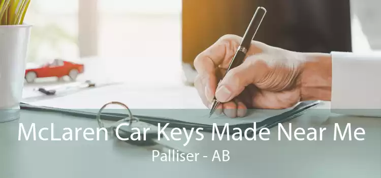McLaren Car Keys Made Near Me Palliser - AB