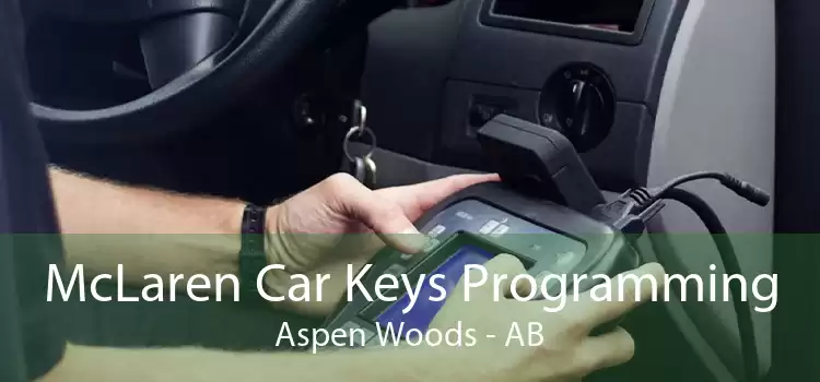 McLaren Car Keys Programming Aspen Woods - AB
