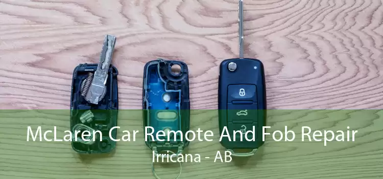 McLaren Car Remote And Fob Repair Irricana - AB