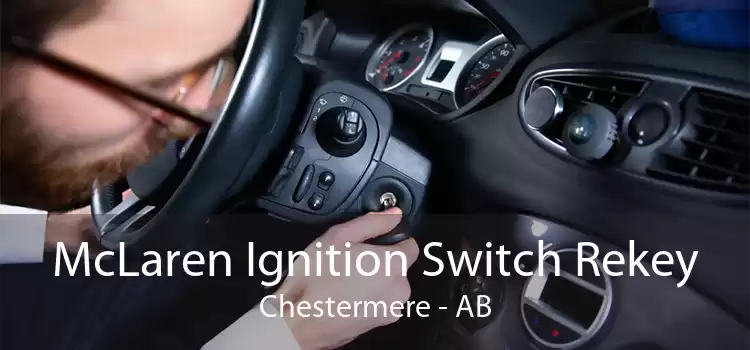 McLaren Ignition Switch Rekey Chestermere - AB