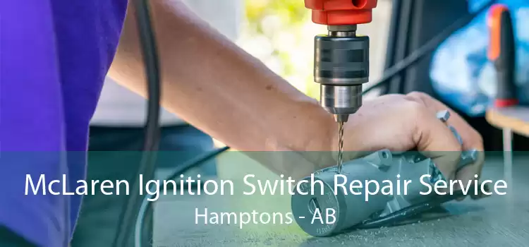 McLaren Ignition Switch Repair Service Hamptons - AB
