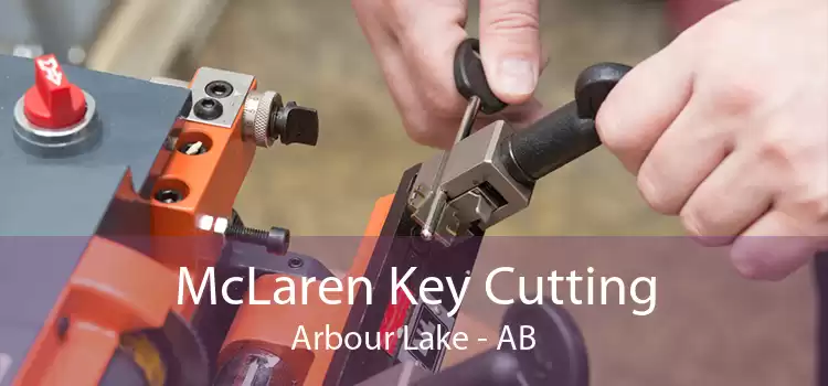 McLaren Key Cutting Arbour Lake - AB