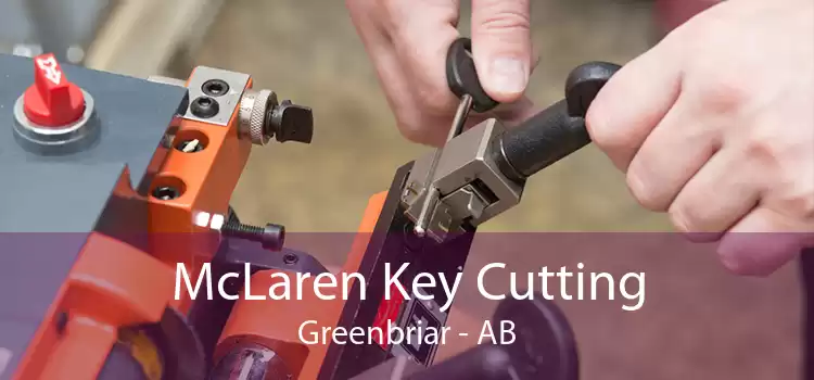 McLaren Key Cutting Greenbriar - AB