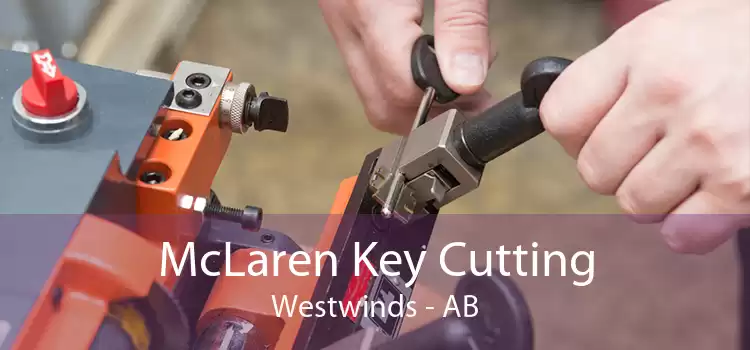 McLaren Key Cutting Westwinds - AB