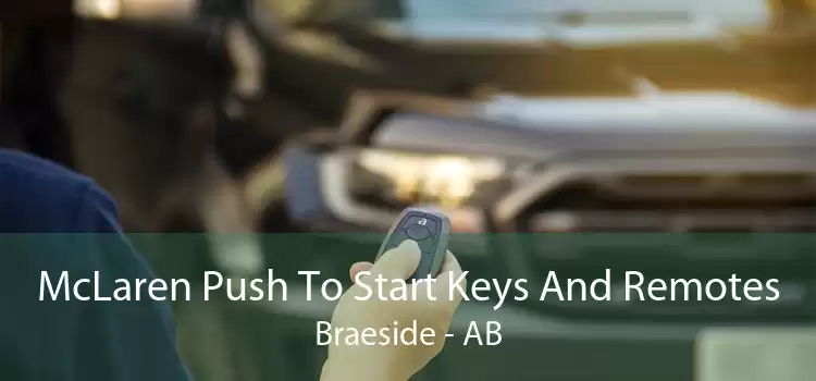 McLaren Push To Start Keys And Remotes Braeside - AB