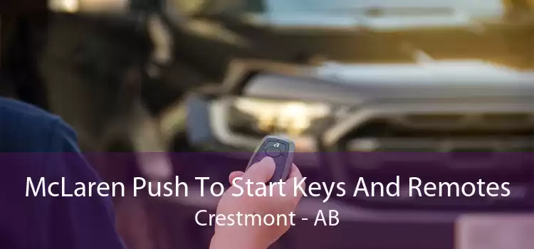 McLaren Push To Start Keys And Remotes Crestmont - AB