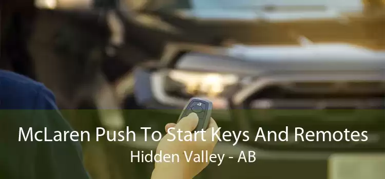 McLaren Push To Start Keys And Remotes Hidden Valley - AB