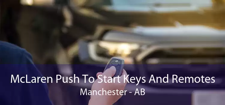 McLaren Push To Start Keys And Remotes Manchester - AB