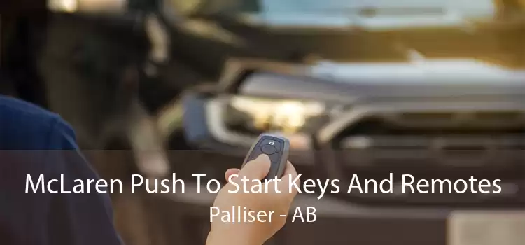 McLaren Push To Start Keys And Remotes Palliser - AB