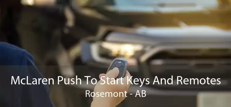 McLaren Push To Start Keys And Remotes Rosemont - AB