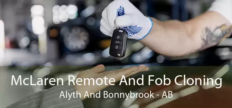 McLaren Remote And Fob Cloning Alyth And Bonnybrook - AB