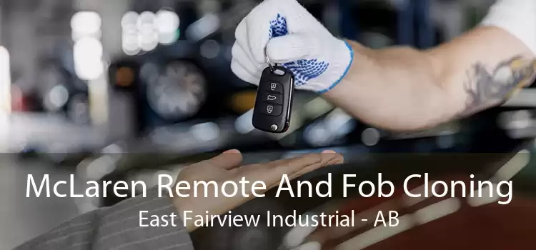 McLaren Remote And Fob Cloning East Fairview Industrial - AB