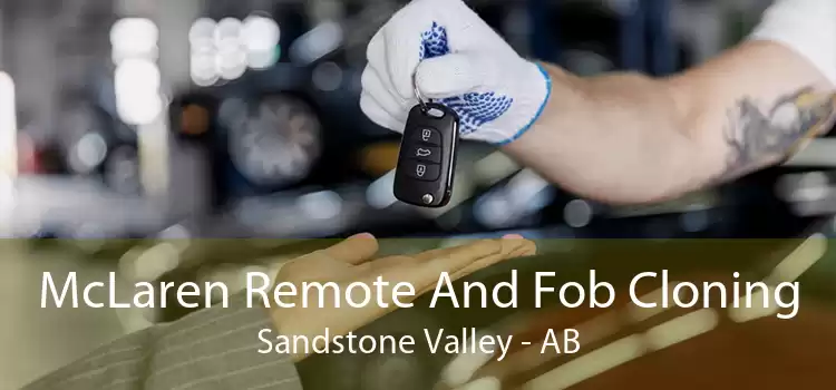 McLaren Remote And Fob Cloning Sandstone Valley - AB