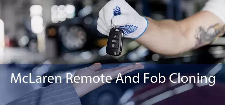 McLaren Remote And Fob Cloning 