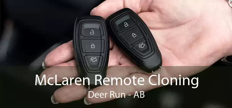 McLaren Remote Cloning Deer Run - AB