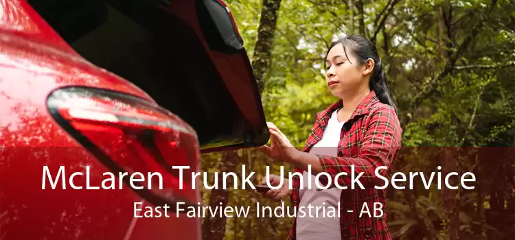 McLaren Trunk Unlock Service East Fairview Industrial - AB