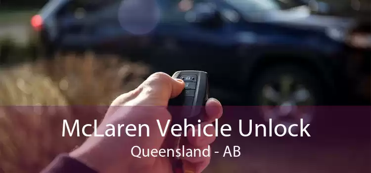 McLaren Vehicle Unlock Queensland - AB