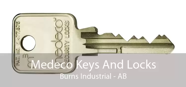 Medeco Keys And Locks Burns Industrial - AB