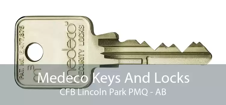 Medeco Keys And Locks CFB Lincoln Park PMQ - AB