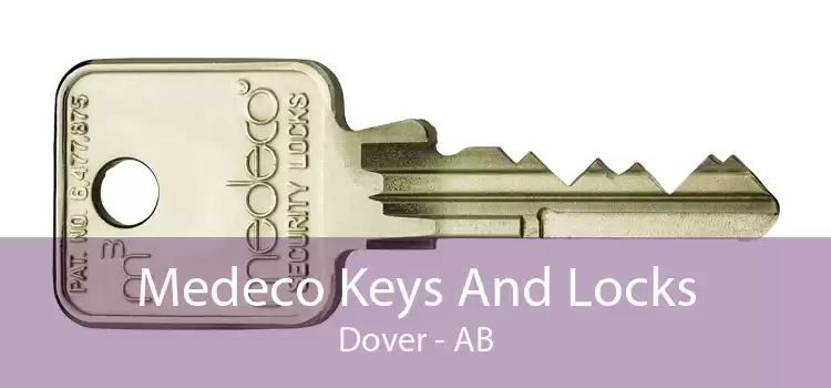 Medeco Keys And Locks Dover - AB