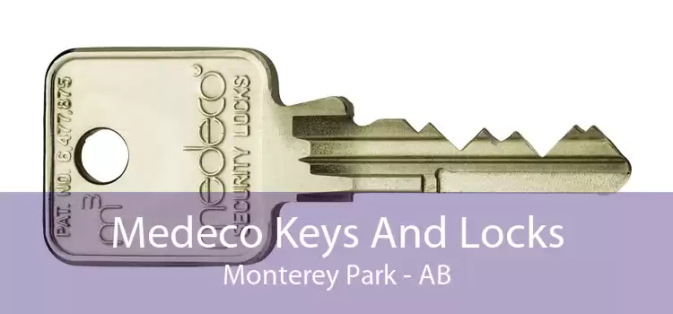 Medeco Keys And Locks Monterey Park - AB