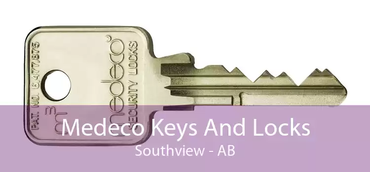Medeco Keys And Locks Southview - AB