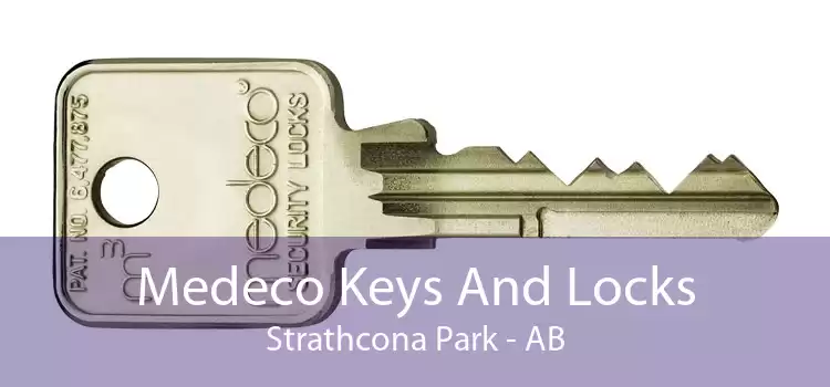 Medeco Keys And Locks Strathcona Park - AB