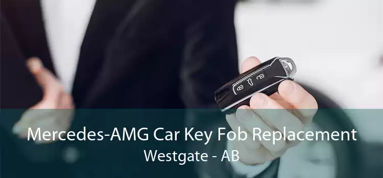 Mercedes-AMG Car Key Fob Replacement Westgate - AB