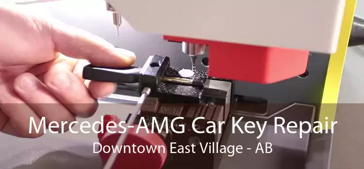 Mercedes-AMG Car Key Repair Downtown East Village - AB