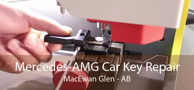 Mercedes-AMG Car Key Repair MacEwan Glen - AB