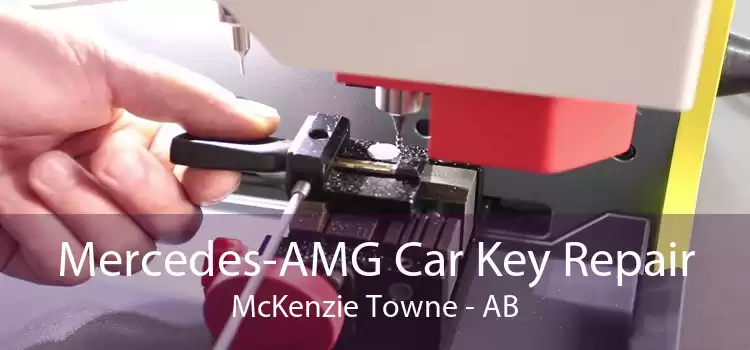 Mercedes-AMG Car Key Repair McKenzie Towne - AB