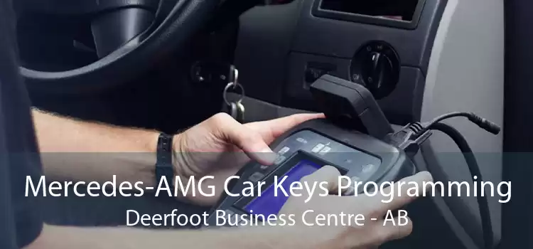 Mercedes-AMG Car Keys Programming Deerfoot Business Centre - AB