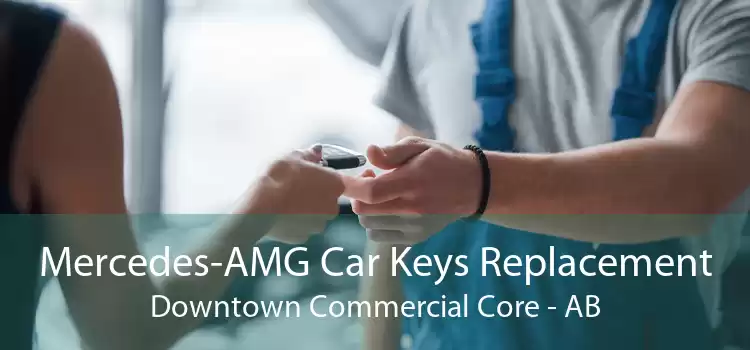 Mercedes-AMG Car Keys Replacement Downtown Commercial Core - AB