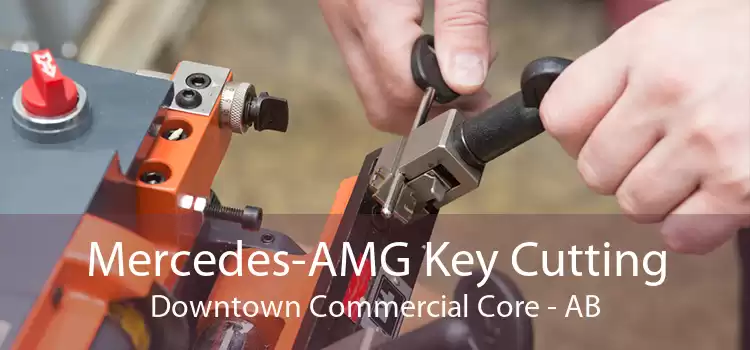 Mercedes-AMG Key Cutting Downtown Commercial Core - AB