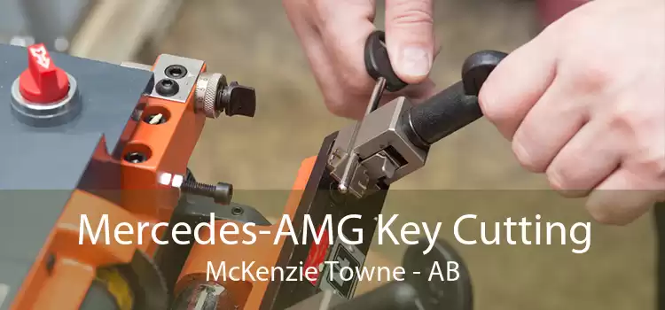 Mercedes-AMG Key Cutting McKenzie Towne - AB