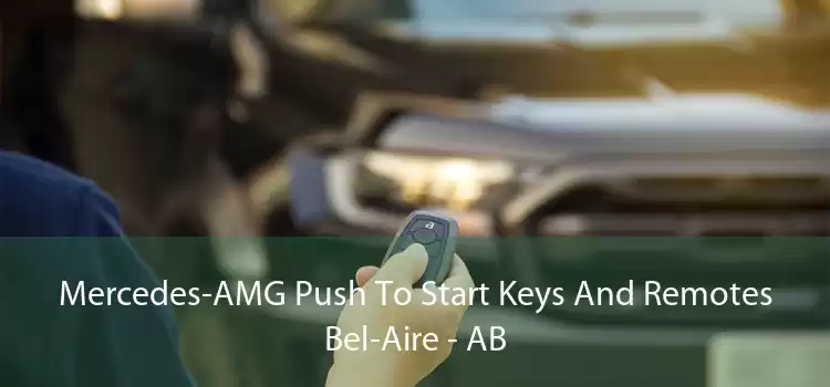 Mercedes-AMG Push To Start Keys And Remotes Bel-Aire - AB