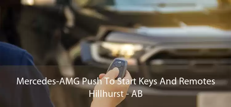 Mercedes-AMG Push To Start Keys And Remotes Hillhurst - AB