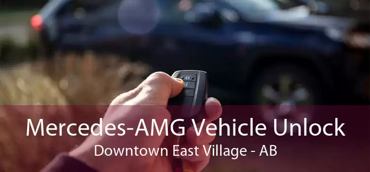Mercedes-AMG Vehicle Unlock Downtown East Village - AB