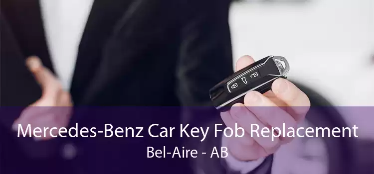 Mercedes-Benz Car Key Fob Replacement Bel-Aire - AB