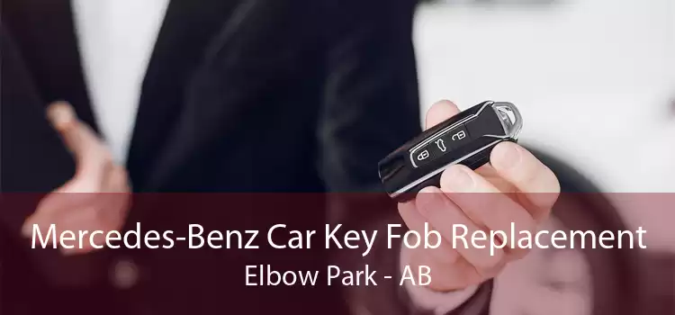 Mercedes-Benz Car Key Fob Replacement Elbow Park - AB