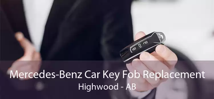 Mercedes-Benz Car Key Fob Replacement Highwood - AB