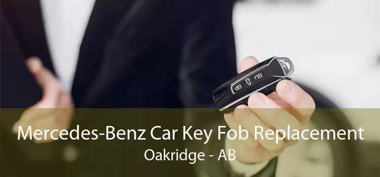 Mercedes-Benz Car Key Fob Replacement Oakridge - AB