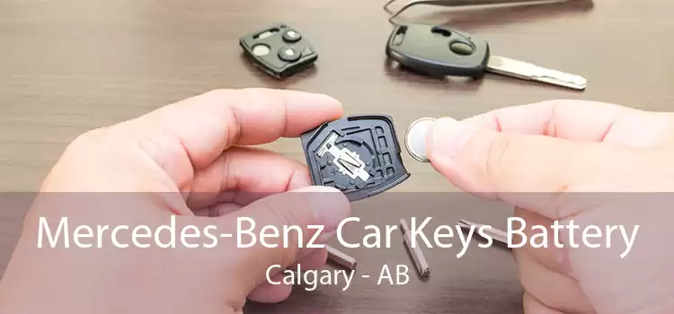 Mercedes-Benz Car Keys Battery Calgary - AB