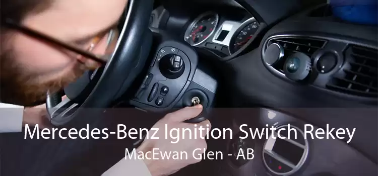 Mercedes-Benz Ignition Switch Rekey MacEwan Glen - AB
